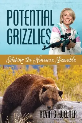 Potenciál Grizzlies: Urobiť nezmysel znesiteľným - Potential Grizzlies: Making the Nonsense Bearable