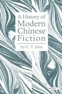 Dejiny modernej čínskej beletrie - A History of Modern Chinese Fiction