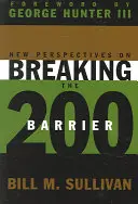 Nové pohľady na prelomenie bariéry 200 - New Perspectives on Breaking the 200 Barrier