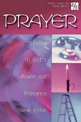 20/30 Biblické štúdium pre mladých dospelých: Modlitba: Modlitba pre mladých: Žiť v Božej moci a prítomnosti - 20/30 Bible Study for Young Adults: Prayer: Living in God's Power and Presence