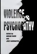 Násilie a psychopatia - Violence and Psychopathy