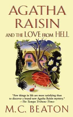 Agatha Raisinová a láska z pekla: Záhada Agathy Raisinovej - Agatha Raisin and the Love from Hell: An Agatha Raisin Mystery