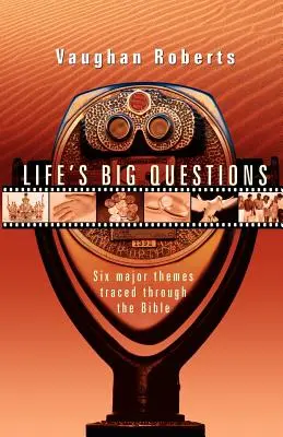 Veľké otázky života: Skutočná viera vo falošnom, povrchnom svete - Life's Big Questions: Real Faith in a Phony, Superficial World