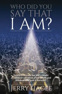 Kto si povedal, že som? - Who Did You Say That I Am?