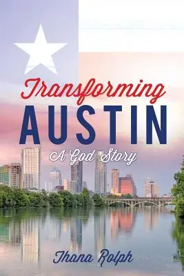 Premena Austinu - Boží príbeh - Transforming Austin - A God Story