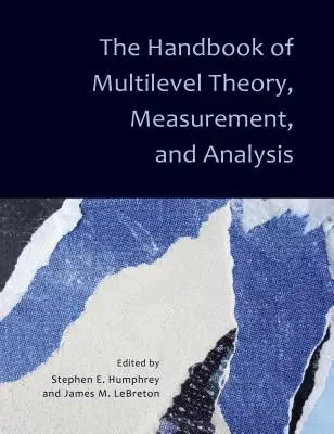 Príručka viacúrovňovej teórie, merania a analýzy - The Handbook of Multilevel Theory, Measurement, and Analysis