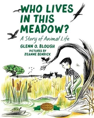 Kto žije na tejto lúke? Príbeh o živote zvierat - Who Lives in this Meadow?: A Story of Animal Life