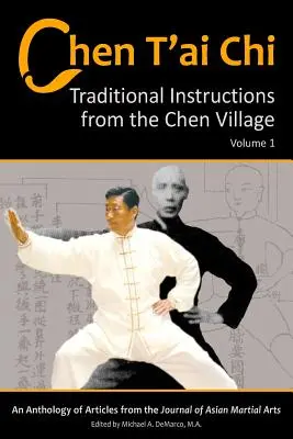 Chen T'ai Chi, zväzok 1: Tradičné pokyny z dediny Chen - Chen T'ai Chi, Volume 1: Traditional Instructions from the Chen Village
