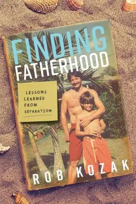 Hľadanie otcovstva - Finding Fatherhood