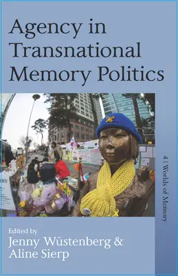 Agentúra v nadnárodnej politike pamäti - Agency in Transnational Memory Politics