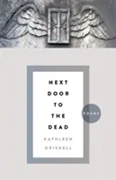 Vedľa mŕtvych: básne - Next Door to the Dead: Poems
