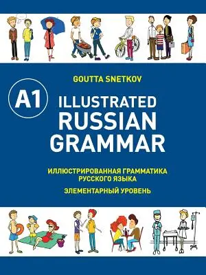 Ilustrovaná ruská gramatika - Illustrated Russian Grammar