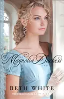 Vojvodkyňa z Magnólie - Magnolia Duchess