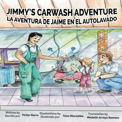 Jimmyho autoumyváreň: La Aventura de Jaime en el Autolavado - Jimmy's Carwash: La Aventura de Jaime en el Autolavado