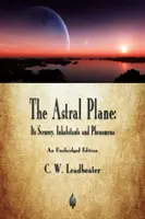 Astrálna rovina: Vydanie knihy: Astrálne pole: jeho scenérie, obyvatelia a javy - The Astral Plane: Its Scenery, Inhabitants and Phenomena