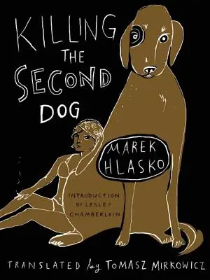 Zabitie druhého psa - Killing the Second Dog