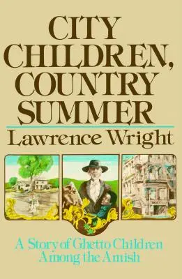 Mestské deti, vidiecke leto - City Children, Country Summer