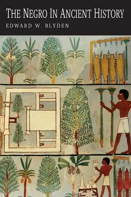 Černoch v starovekých dejinách - The Negro in Ancient History