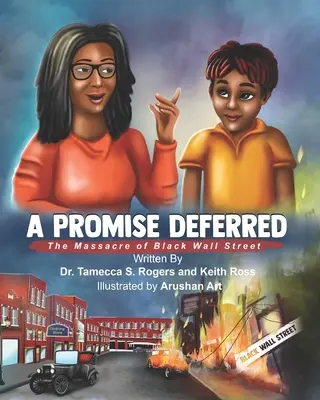 Odložený sľub: Masaker na čiernej Wall Street - A Promised Deferred: The Massacre of Black Wall Street