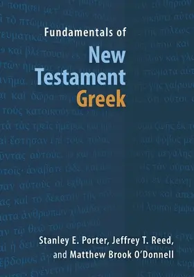 Základy novozákonnej gréčtiny - Fundamentals of New Testament Greek