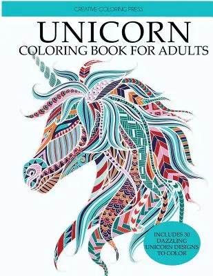 Kniha na vyfarbovanie jednorožcov: Kniha na vyfarbovanie pre dospelých s krásnymi motívmi jednorožcov - Unicorn Coloring Book: Adult Coloring Book with Beautiful Unicorn Designs