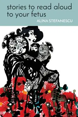 Príbehy, ktoré môžete nahlas čítať svojmu plodu - Stories to Read Aloud to Your Fetus