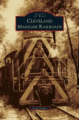 Hlavné železnice v Clevelande - Cleveland Mainline Railroads