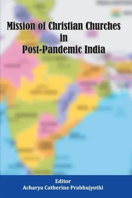 Poslanie kresťanských cirkví v postpandemickej Indii - Mission of Christian Churches in Post-Pandemic India