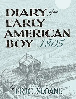 Denník amerického chlapca z roku 1805 - Diary of an Early American Boy, 1805