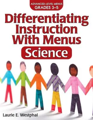 Diferencované vyučovanie s jedálnymi lístkami: Prírodné vedy (3.-5. ročník) - Differentiating Instruction with Menus: Science (Grades 3-5)