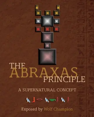 Princíp Abraxas: Nadprirodzený koncept - The Abraxas Principle: A supernatural concept