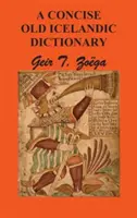 Stručný slovník starej islandčiny - A Concise Dictionary of Old Icelandic
