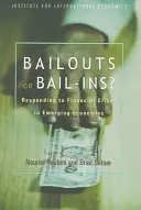 Záchrana alebo záchrana? Reakcia na finančné krízy v rozvíjajúcich sa ekonomikách - Bailouts or Bail-Ins?: Responding to Financial Crises in Emerging Economies