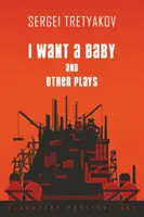 Chcem dieťa a iné hry - I Want a Baby and Other Plays