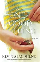 Jediná dobrá vec - The One Good Thing