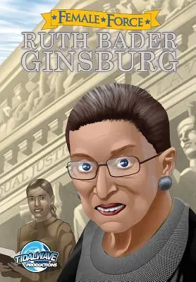 Ženská sila: Ruth Bader Ginsburgová - Female Force: Ruth Bader Ginsburg