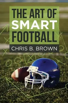 Umenie inteligentného futbalu - The Art of Smart Football