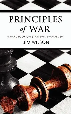 Zásady vojny: Príručka o strategickej evanjelizácii - Principles of War: A Handbook on Strategic Evangelism