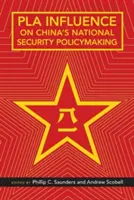 Vplyv Pla na tvorbu čínskej národnej bezpečnostnej politiky - Pla Influence on China's National Security Policymaking