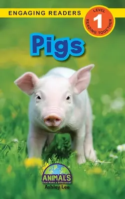 Prasatá: Zvířatá, ktoré robia rozdiely! (Engaging Readers, Level 1) - Pigs: Animals That Make a Difference! (Engaging Readers, Level 1)