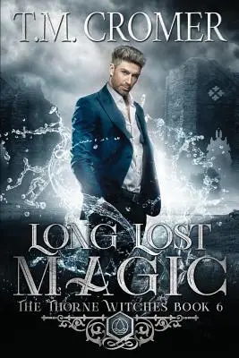 Dlho stratená mágia - Long Lost Magic