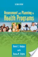 Hodnotenie a plánovanie v zdravotníckych programoch - Assessment and Planning in Health Programs