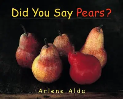 Povedali ste hrušky? - Did You Say Pears?