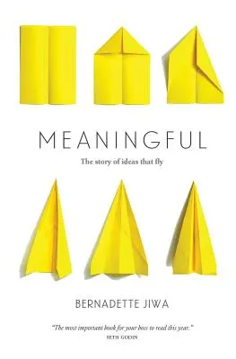 Významné: Príbeh myšlienok, ktoré lietajú - Meaningful: The Story of Ideas That Fly