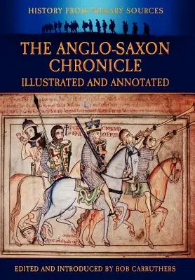 Anglo-saská kronika - ilustrovaná a s poznámkami - The Anglo-Saxon Chronicle - Illustrated and Annotated