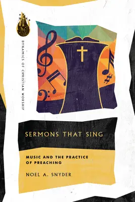 Kázne, ktoré spievajú: Hudba a prax kázania - Sermons That Sing: Music and the Practice of Preaching