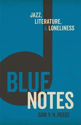 Modré poznámky: Džez, literatúra a osamelosť - Blue Notes: Jazz, Literature, and Loneliness