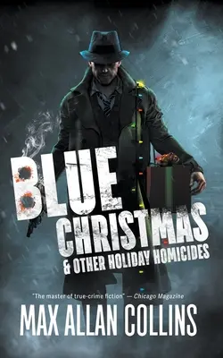Modré Vianoce a iné prázdninové vraždy - Blue Christmas and Other Holiday Homicides