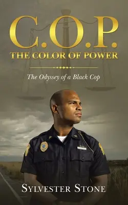 C.O.P. Farba moci: Odysea černošského policajta - C.O.P. the Color of Power: The Odyssey of a Black Cop