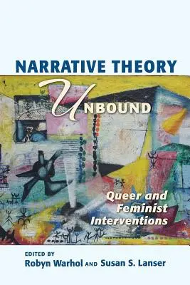 Teória rozprávania bez hraníc: Queer a feministické intervencie - Narrative Theory Unbound: Queer and Feminist Interventions